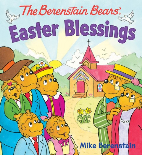 The Berenstain Bears Easter Blessings