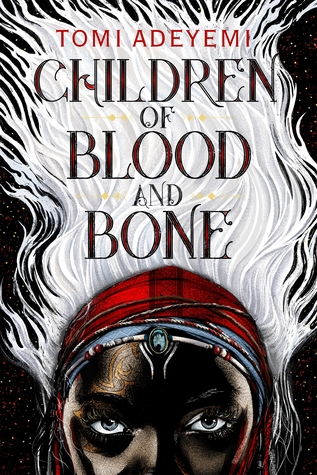 Image of the book cover 'Children of Blood and Bone' by Tomi Adeyemi
