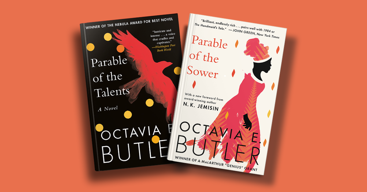 Parable of the Sower & Parable of the Talents by Octavia E. Butler