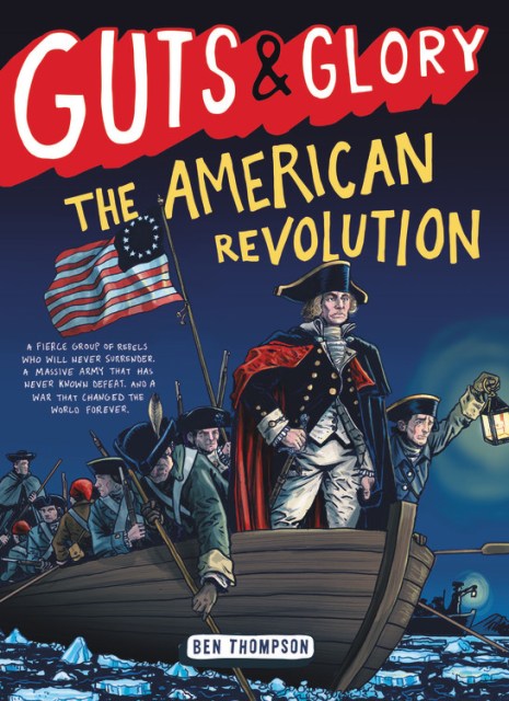 Guts & Glory: The American Revolution