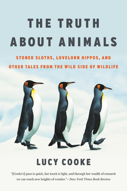 500px x 750px - The Truth About Animals by Lucy Cooke | Hachette Book Group