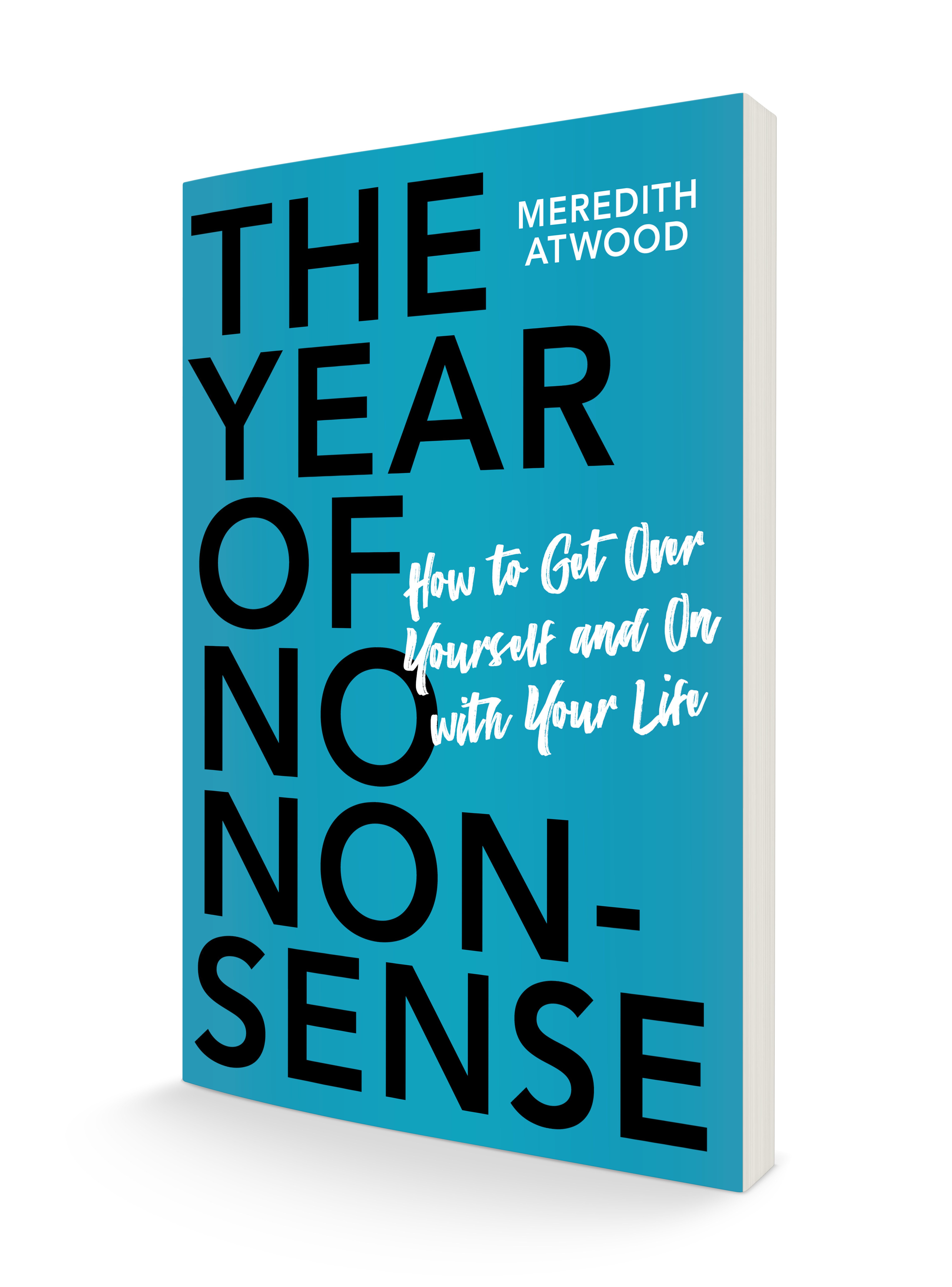 The Year Of No Nonsense By Meredith Atwood Hachette Book Group
