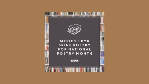 The NOVL Blog, Featured Image for Article: Moody LBYR Spine Poems for National Poetry Month