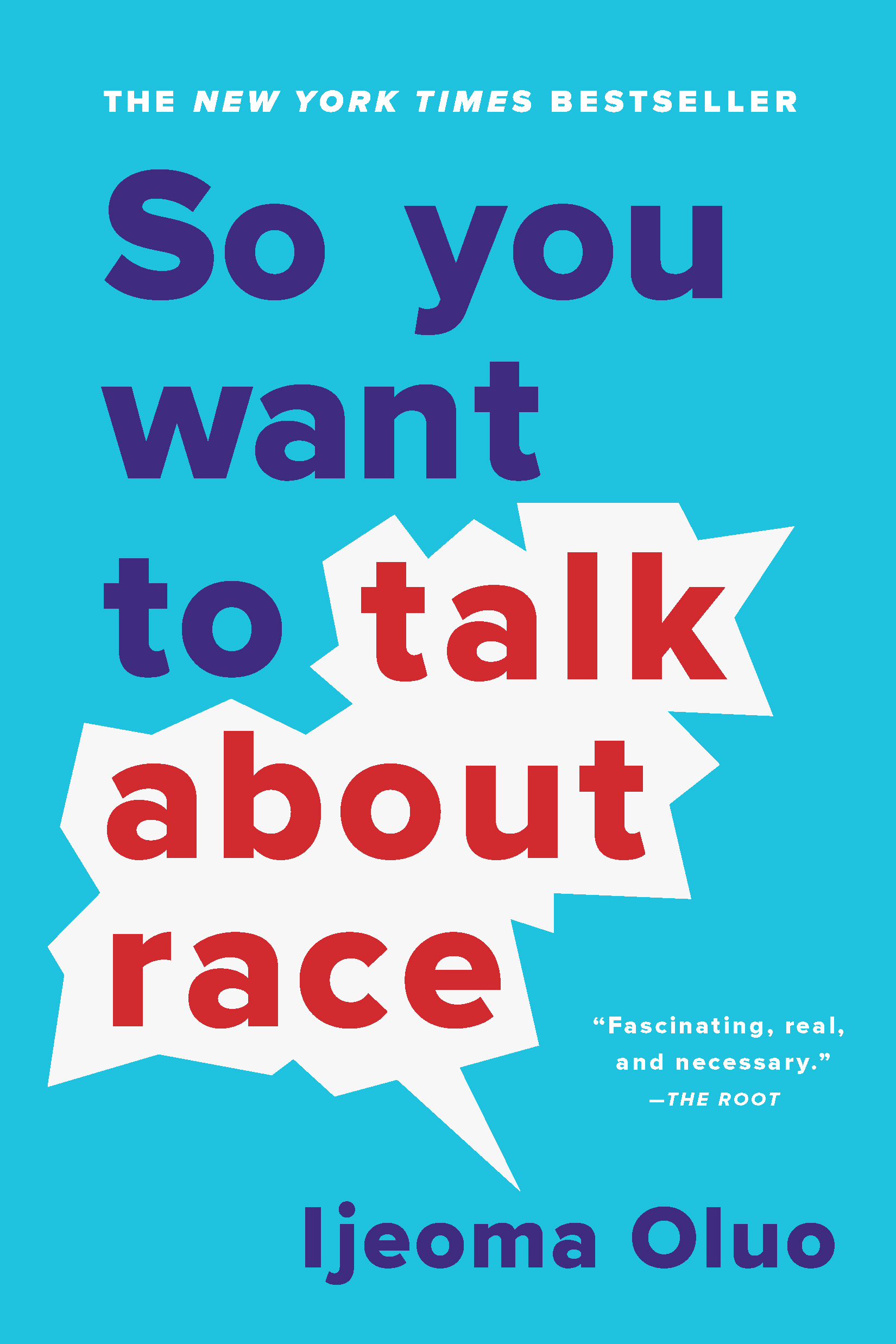 So You Want to Talk About Race by Ijeoma Oluo | Hachette Book Group