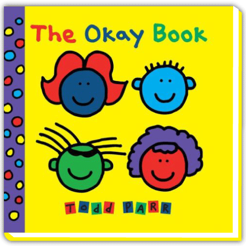 Todd Parr - The Okay Book