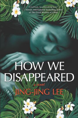 How We Disappeared by Jing Jing Lee Book Cover