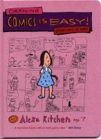 Drawing Comics is Easy! (Except When It’s Hard - Book Cover)