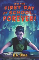 It's the First Day of School...Forever! (Book Cover)