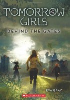 Behind the Gates (Tomorrow Girls series) (Book Cover)