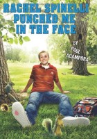 Rachel Spinelli Punched Me in the Face (Book Cover)