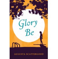Glory Be (Book Cover)