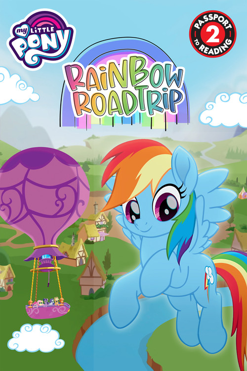My Little Pony: Rainbow Road Trip by 