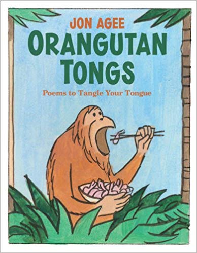 Orangutan Tongs: Poems to Tangle Your Tongue (Book Cover)
