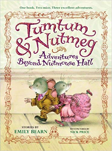 Tumtum & Nutmeg: Adventures Beyond Nutmouse Hall (Book Cover)