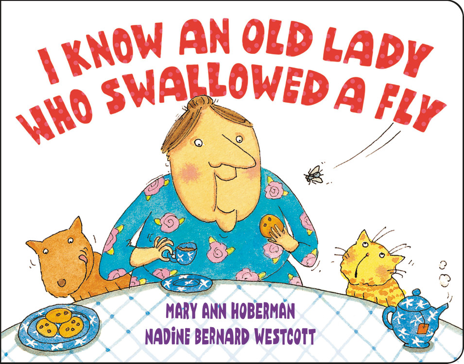 I Know an Old Lady Who Swallowed a Fly by Nadine Bernard Westcott  Hachette Book Group