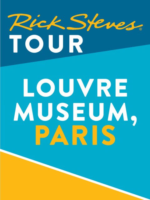 Rick Steves Tour: Louvre Museum, Paris (Enhanced)
