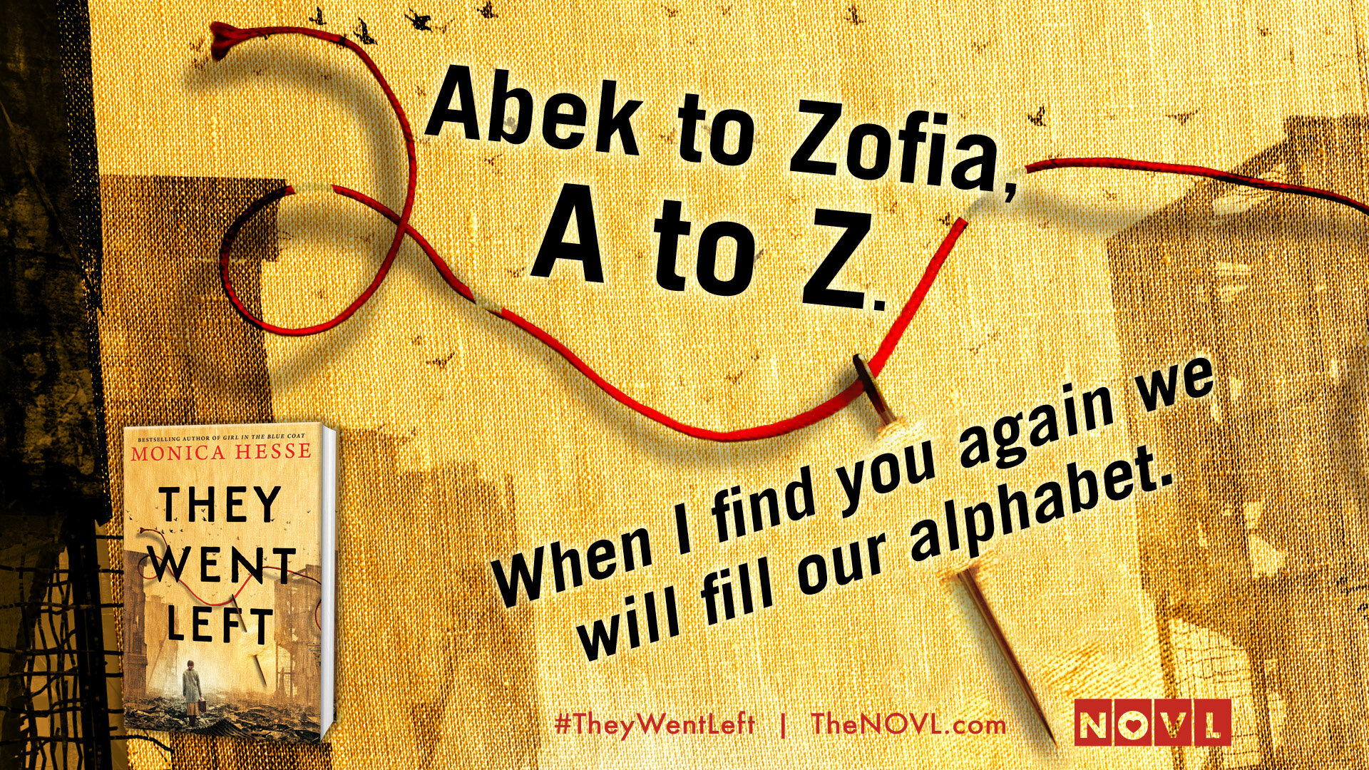 NOVL - Image graphic that reads 'Abek to Zofia, A to Z. When I find you again we will fill our alphabet.'