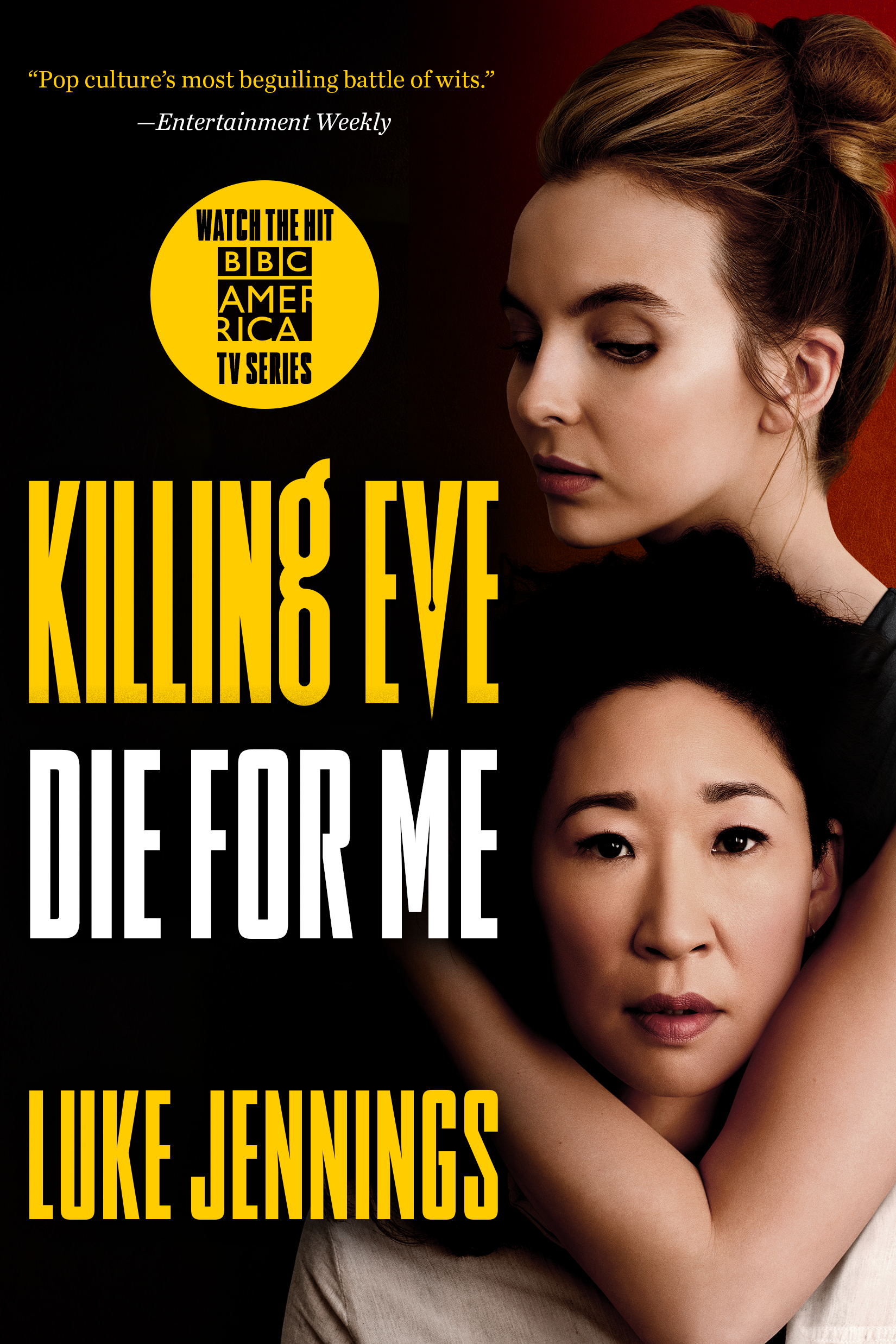 Killing Eve Die for Me by Luke Jennings Hachette Book Group