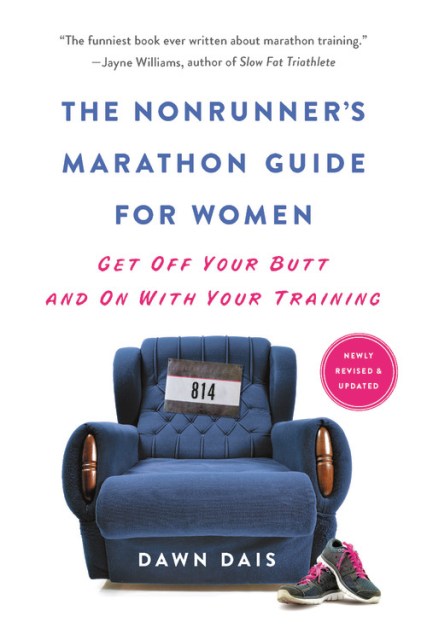 The Nonrunner's Marathon Guide for Women