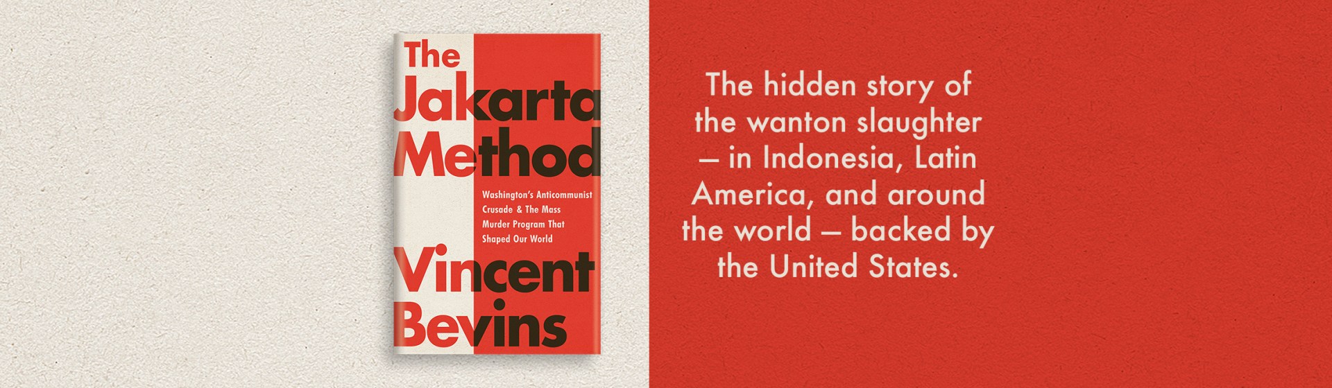 The Jakarta Method by Vincent Bevins Hachette Book Group