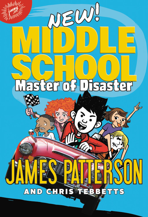 Middle School Master Of Disaster By James Patterson Hachette