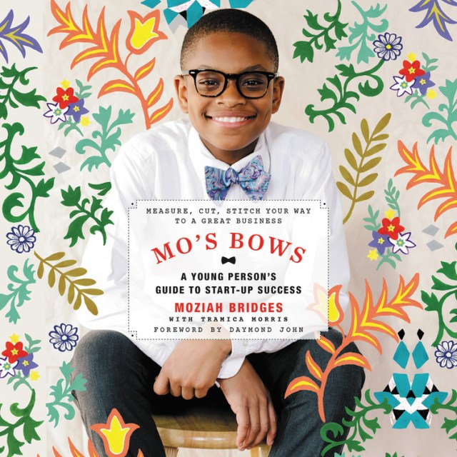 Mo's Bows: A Young Person's Guide to Start-Up Success