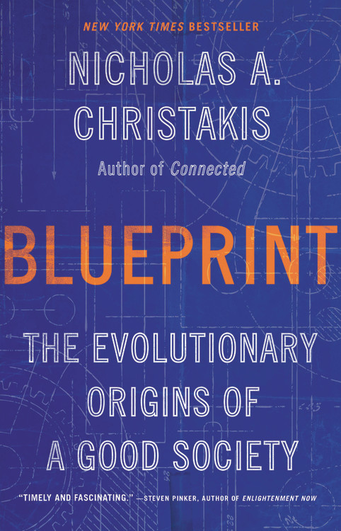 Blueprint by Nicholas A. Christakis, MD, PhD | Hachette Book Group