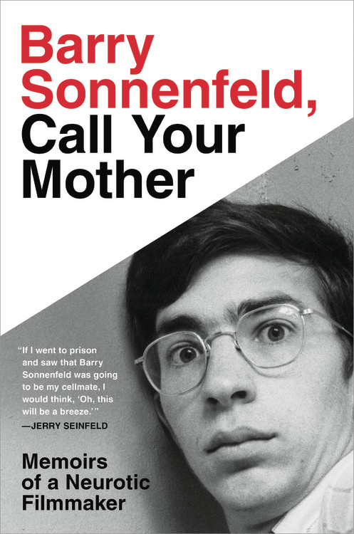Virgin Girl Forced Fuck - Barry Sonnenfeld, Call Your Mother by Barry Sonnenfeld | Hachette Book Group