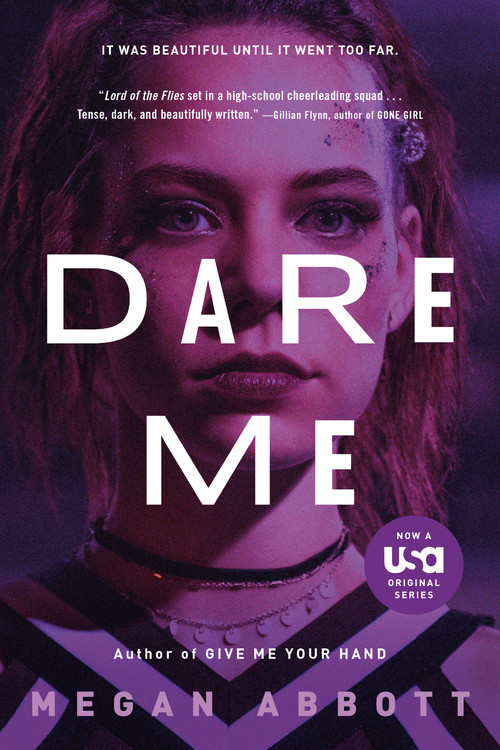 Dare Me by Megan Abbott Hachette Book Group