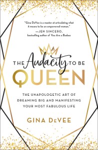 The Audacity to Be Queen