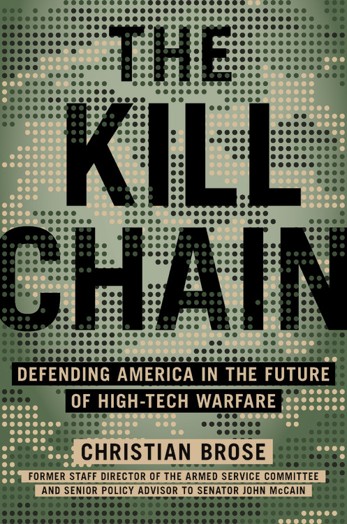 The Kill Chain by Christian Brose | Hachette Book Group