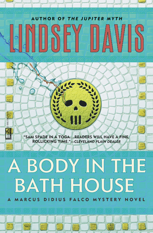 A Body in the Bathhouse by Lindsey Davis | Hachette Book Group