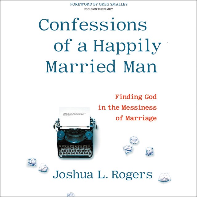 Confessions of a Happily Married Man