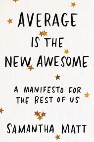 Average is the New Awesome