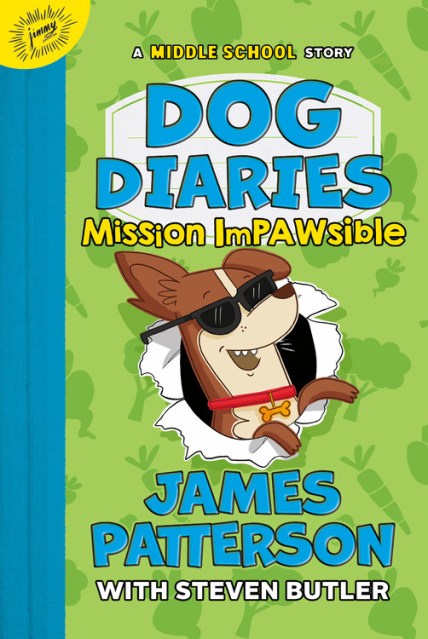 Dog　by　Book　James　Diaries:　Mission　Hachette　Impawsible　Patterson　Group