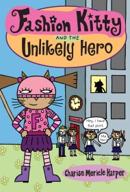 Fashion Kitty and the Unlikely Hero