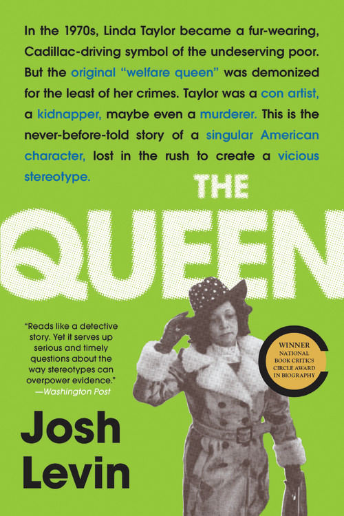 The Queen by Josh Levin   Hachette Book Group