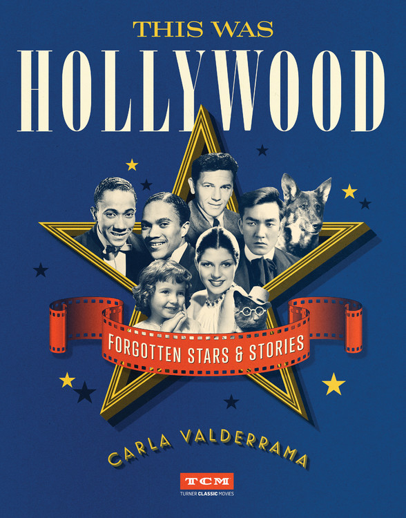 This Was Hollywood by Carla Valderrama Hachette Book Group
