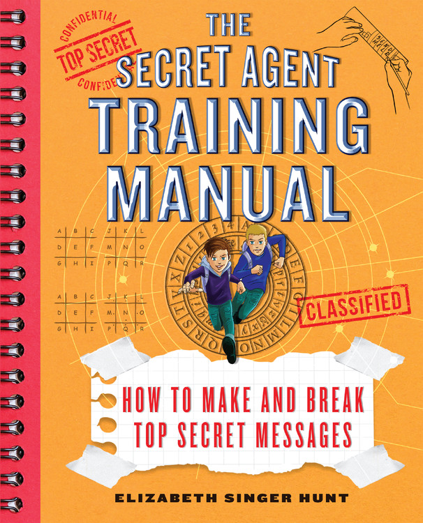 The Secret Agent Training Manual by Elizabeth Singer Hunt | Hachette