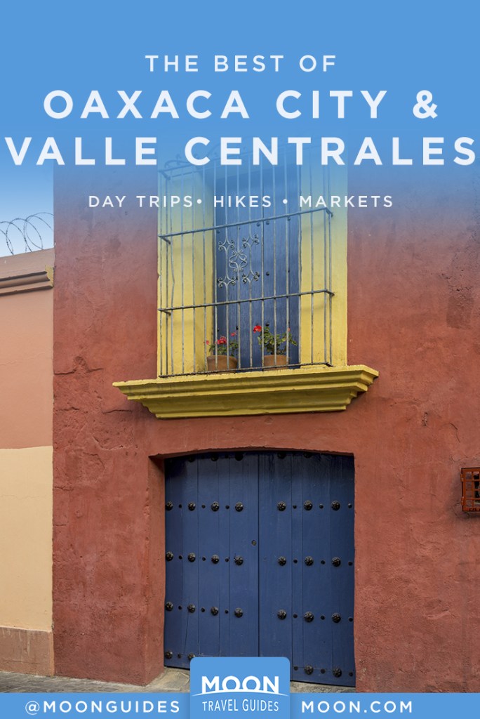 pin graphic that reads: the best of Oaxaca city and valle centrales
