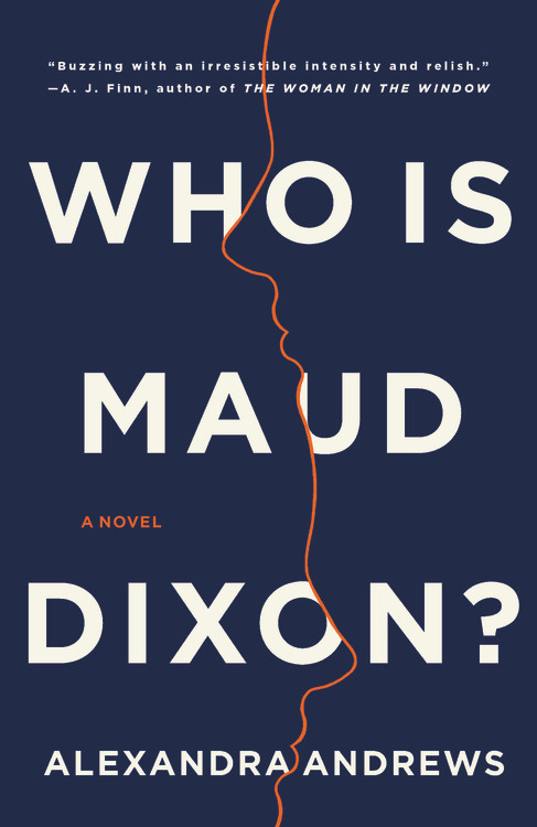 Who is Maud Dixon? by Alexandra Andrews | Hachette Book Group