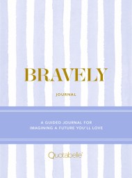 Bravely Journal