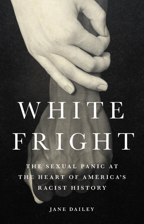484px x 750px - White Fright by Jane Dailey | Hachette Book Group