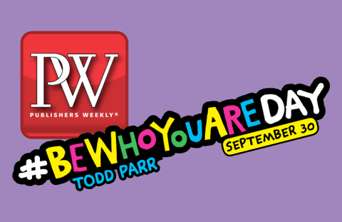 Blog post thumbnail for Publishers Weekly featuring Todd Parr's #BeWhoYouAreDay campaign