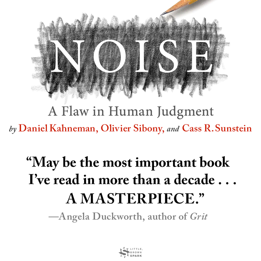 Noise by Daniel Kahneman | Hachette Book Group