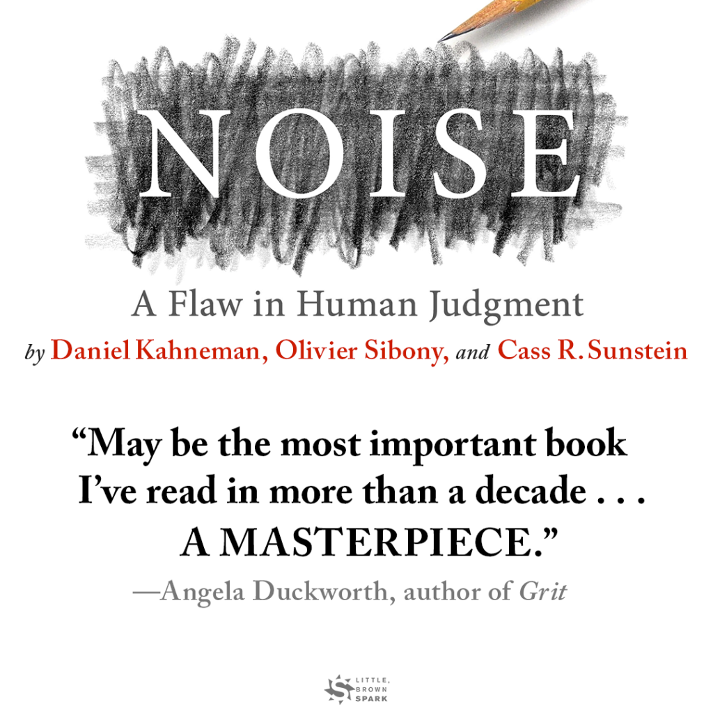 Noise by Daniel Kahneman Hachette Book Group