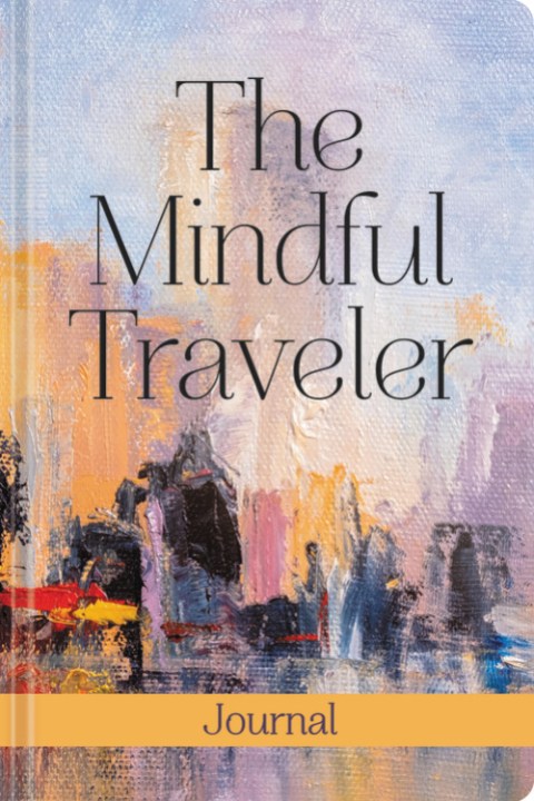 The Mindful Traveler Journal