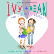 Ivy & Bean One Big Happy Family (Book 11)