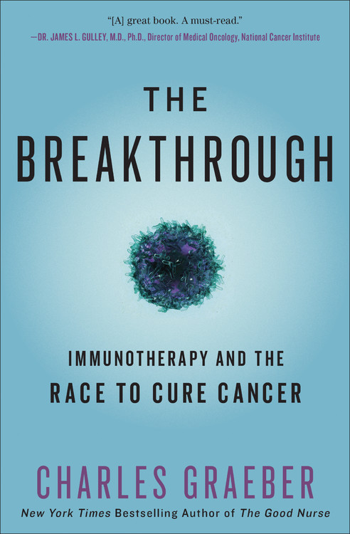 The Breakthrough Charles Graeber | Hachette Book Group