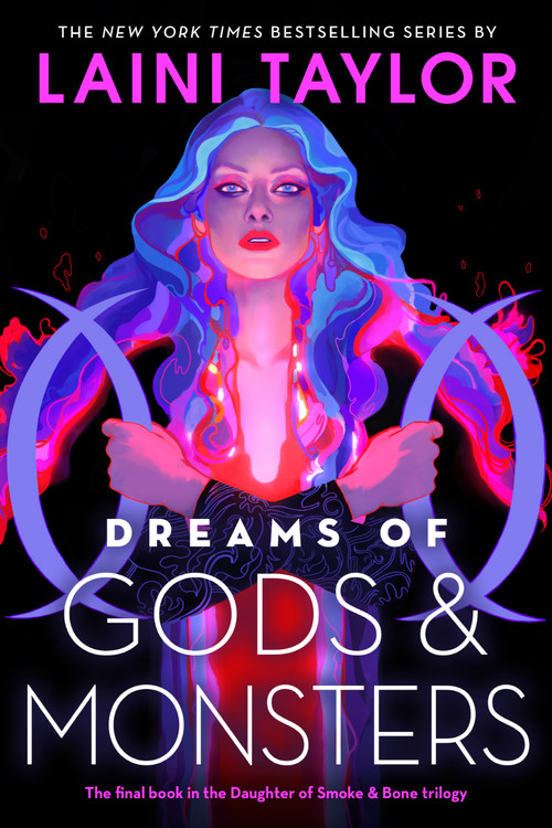 Dreams Of Gods Monsters By Laini Taylor Hachette Book Group
